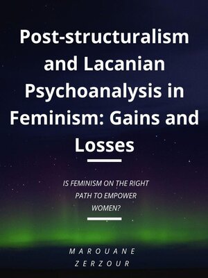 cover image of Post-structuralism and Lacanian Psychoanalysis in Feminism